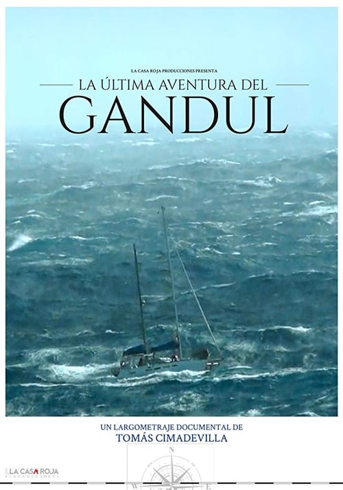 The Last Adventure Of the Gandul: Diary of a Shipwreck