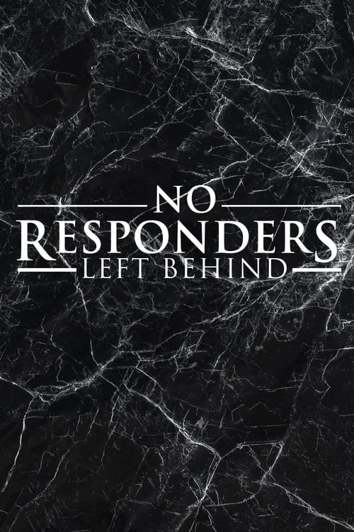 No Responders Left Behind (2021)