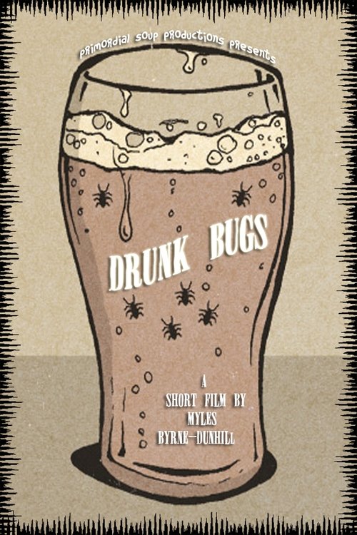 Drunk Bugs duplicate 1 2019 Drunk Bugs duplicate 1 2019