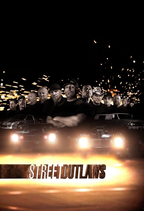 Street Outlaws ( Street Outlaws )