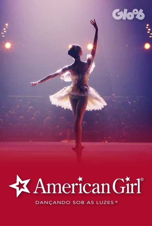 Poster do filme American Girl: Dançando sobre as luzes