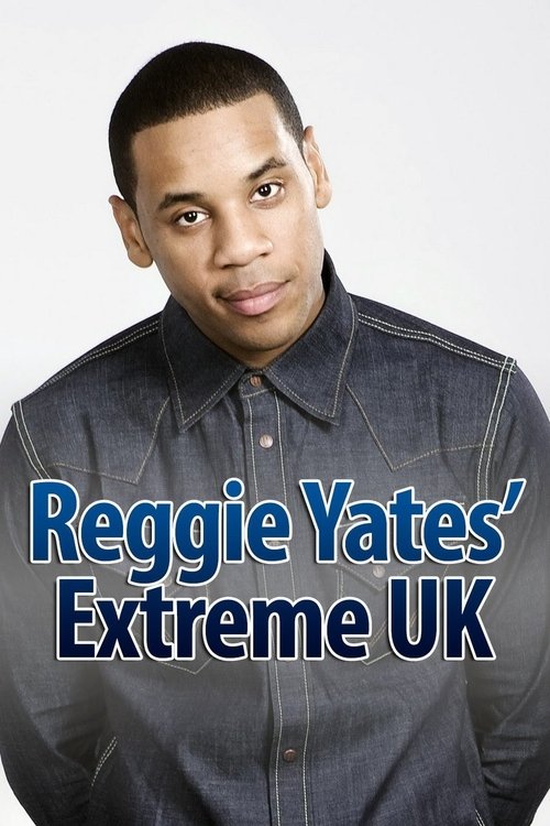 Reggie Yates' Extreme UK cover