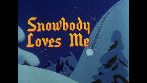 Snowbody Loves Me