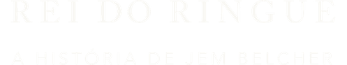 Rei do Ringue: A História de Jem Belcher