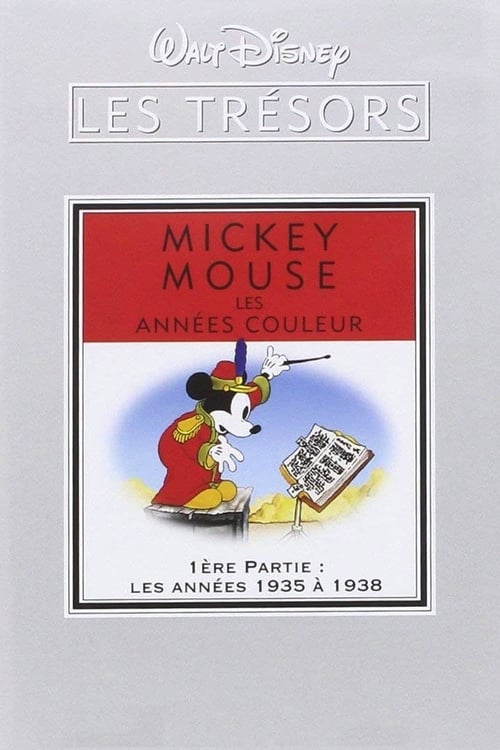 Les trésors Disney : Mickey Mouse, Les Années Couleur (1ère partie) - Les Années 1935 à 1938 2001