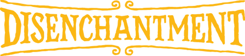 Disenchantment