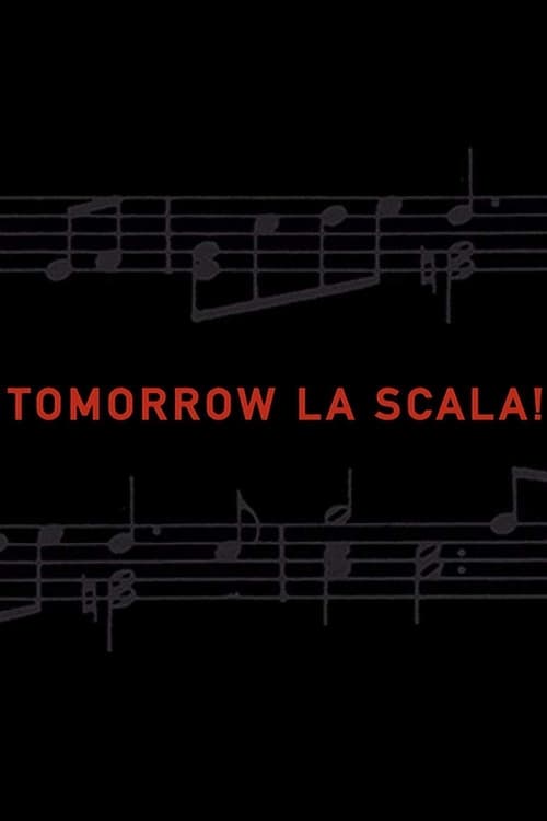 Tomorrow La Scala!