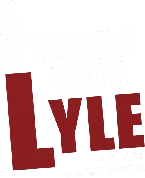 A Weekend with Lyle