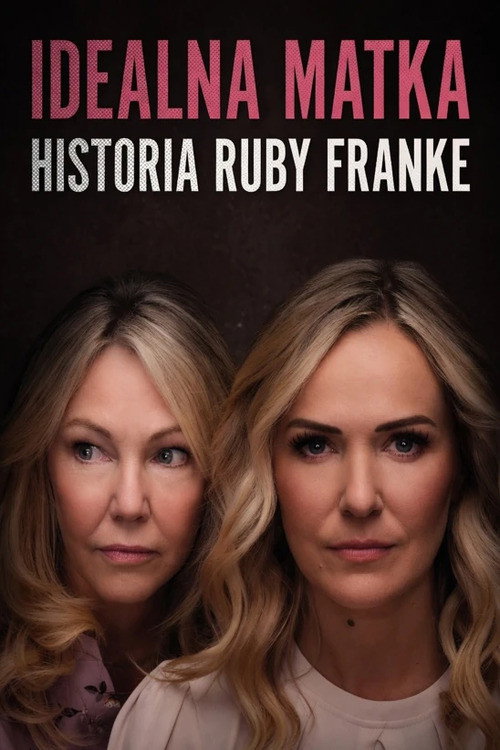 Plakat: Idealna matka: historia Ruby Franke
