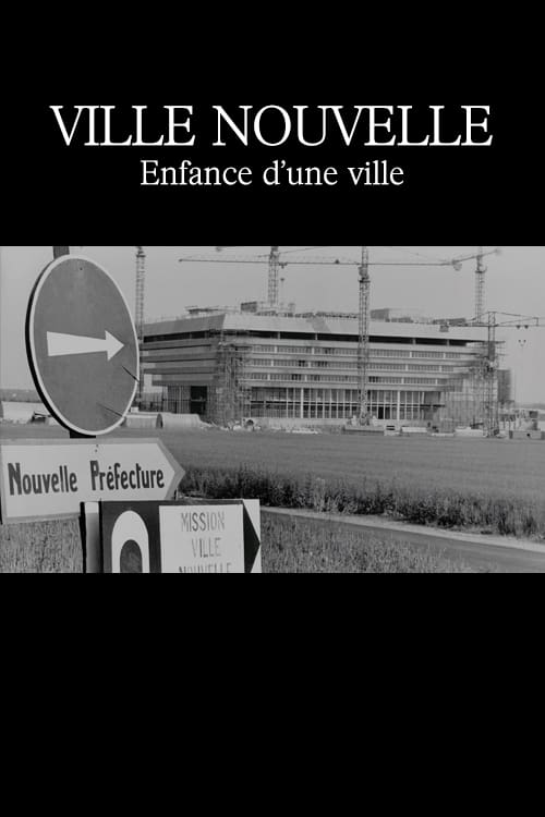 Ville nouvelle: Enfance d'une ville 1975