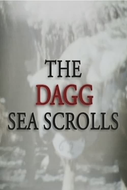 The Dagg Sea Scrolls Movie Poster Image