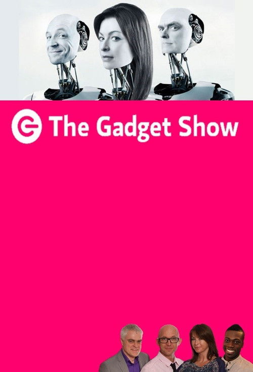 The Gadget Show (TV Series 2004 ) — The Movie Database (TMDb)
