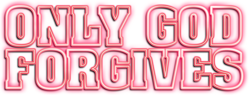Only God Forgives