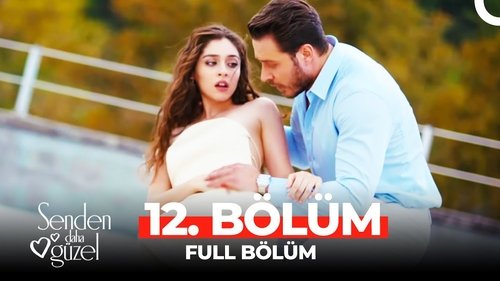 Senden Daha Güzel: 1×12