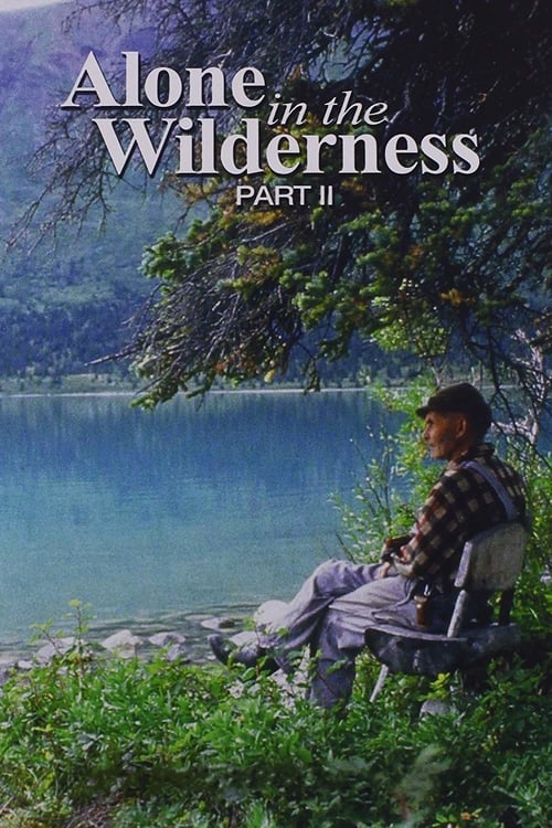 Alone in the Wilderness Part II 2011