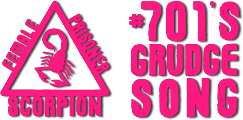 Female Prisoner Scorpion: #701's Grudge Song