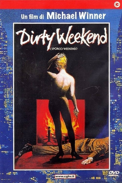 Dirty Weekend - Sporco weekend