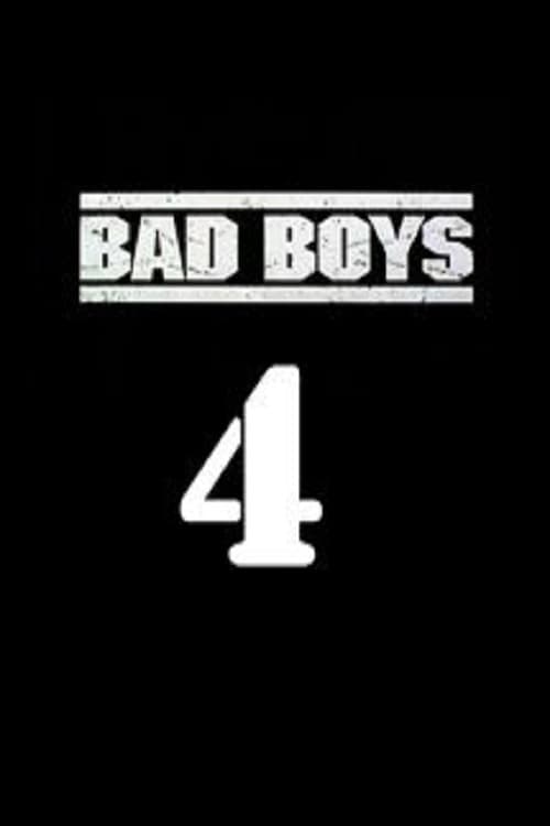 Bad Boys 4 