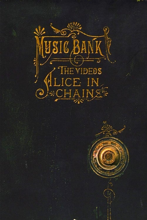 Poster Alice in Chains - Music Bank: The Videos 1999