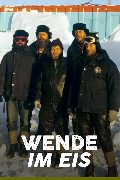 Poster Wende im Eis - Die Geschichte der letzten DDR-Antarktisforscher 2020