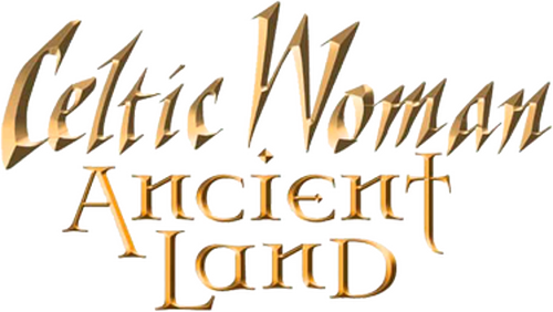 Celtic Woman: Ancient Land