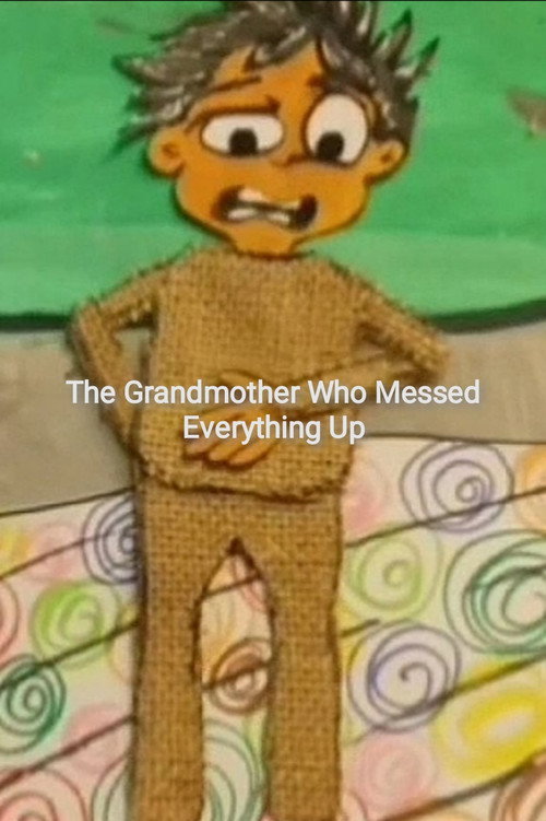 The Grandmother Who Messed Everything Up