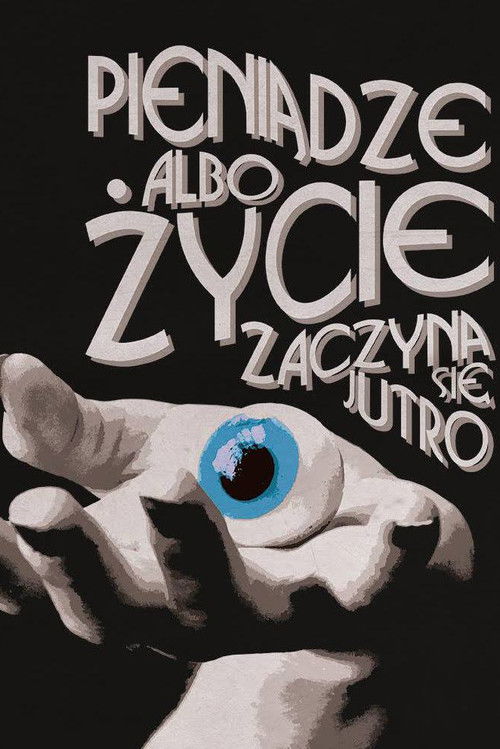 Pięniądze albo życie... zaczyna się jutro