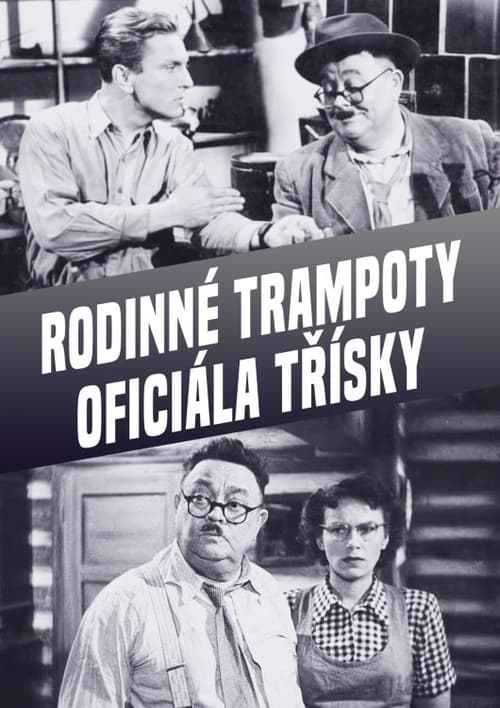 Rodinné trampoty oficiála Tříšky (1949) poster