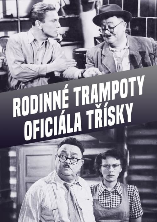 Rodinné trampoty oficiála Tříšky (1949)