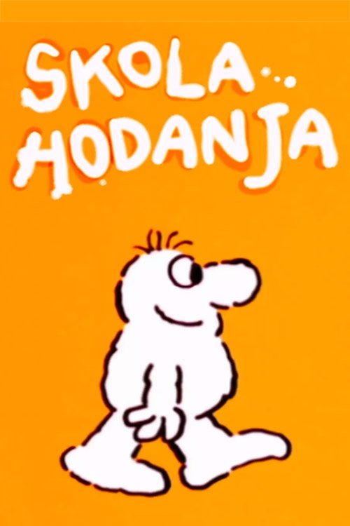 Poster of : Škola hodanja
