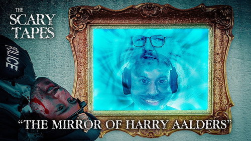 "The Mirror of Harry Aalders" (The Scary Tapes)