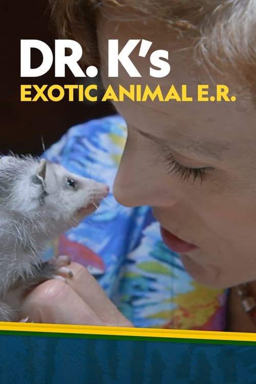 Where to stream Dr K's Exotic Animal ER Season 3