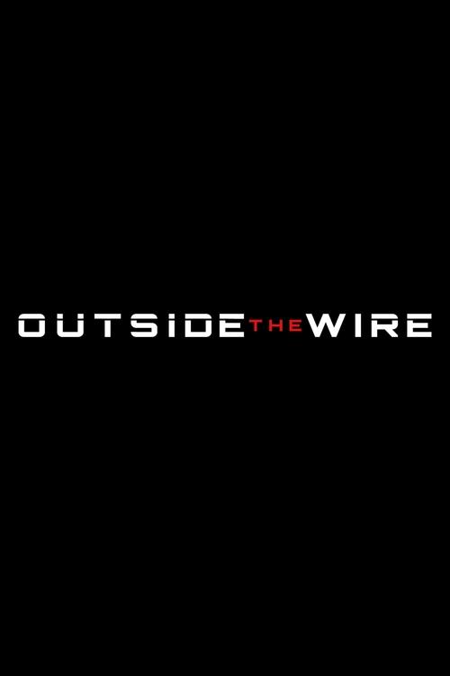 Outside the Wire Poster