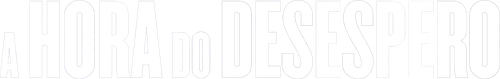 A Hora do Desespero - Logo 5