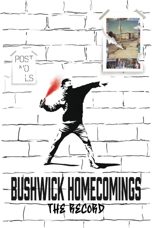 Bushwick Homecomings: The Record