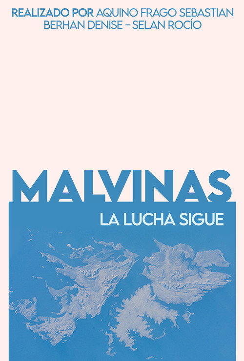 Malvinas, La Lucha Sigue