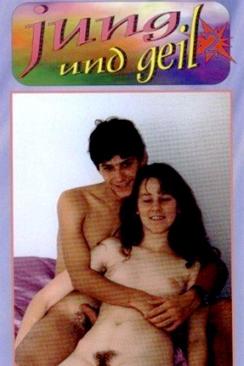 Jung und geil 2