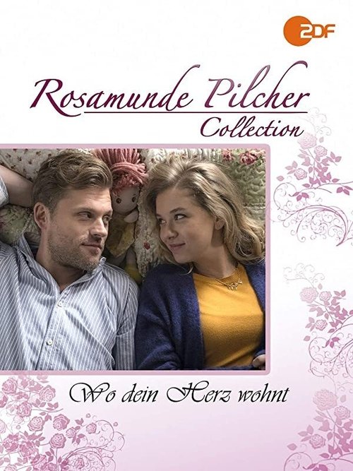 Rosamunde Pilcher: Wo dein Herz wohnt poster