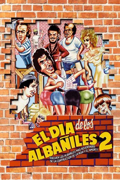 El día de los Albañiles II movie poster player
