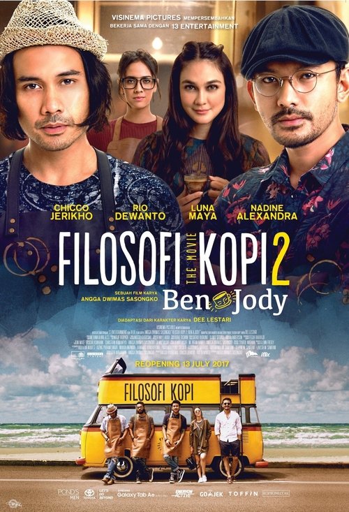Filosofi Kopi 2: Ben dan Jody 2017 Filosofi Kopi 2: Ben dan Jody 2017