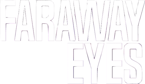 Faraway Eyes