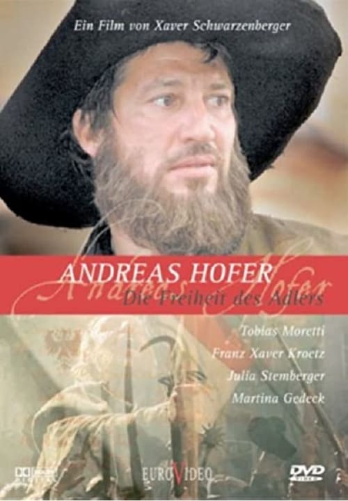 Andreas Hofer - Die Freiheit des Adlers 2002