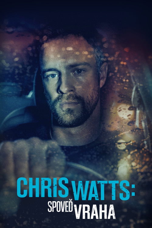 Chris Watts: Confessions of a Killer poster