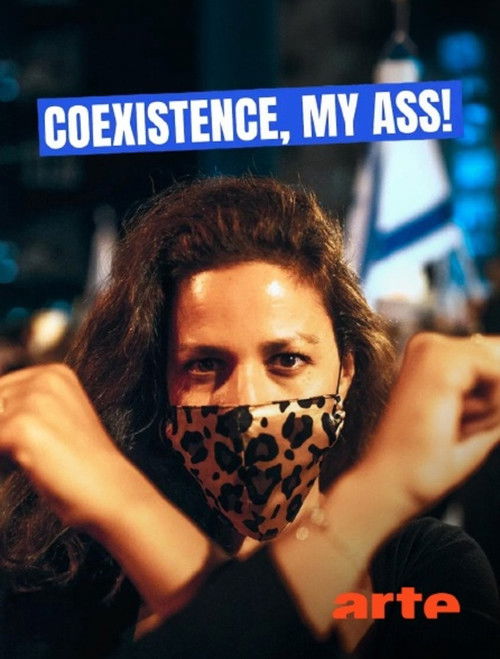 Affiche du film Coexistence, mon Cul !