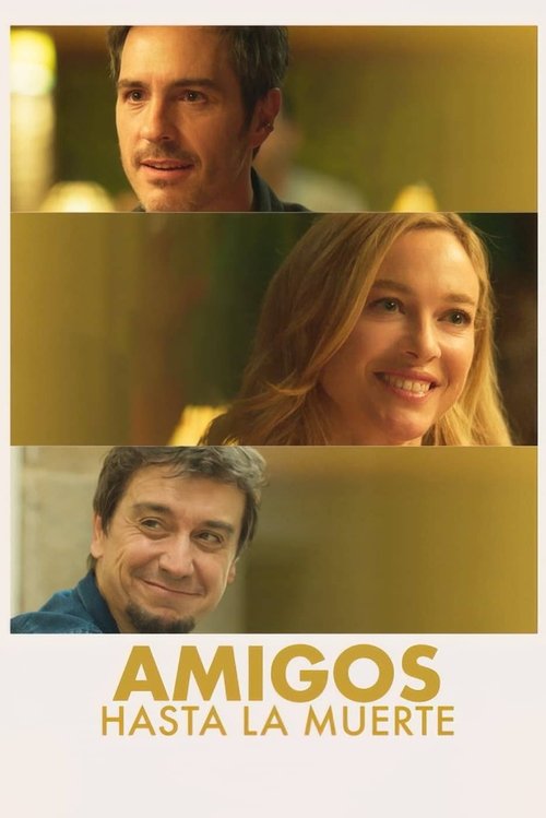 Amigos hasta la muerte Amigos hasta la muerte