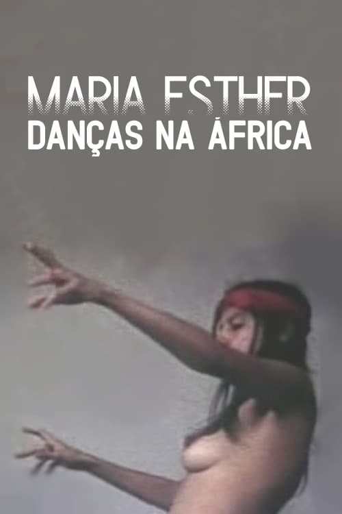Maria Esther: Danças Na África 1978