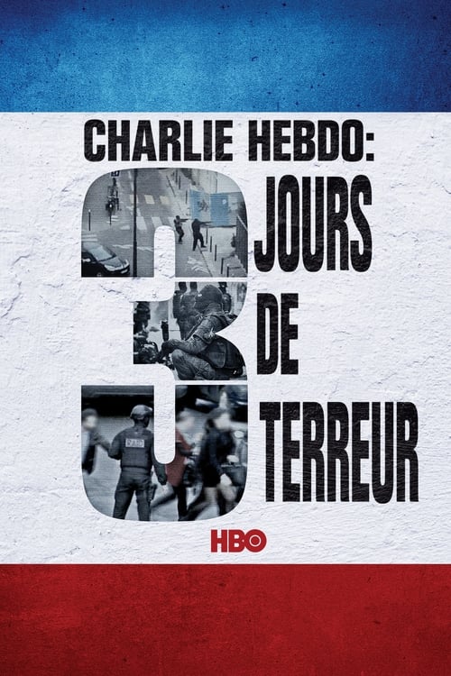 Charlie Hebdo : Trois Jours de terreur poster