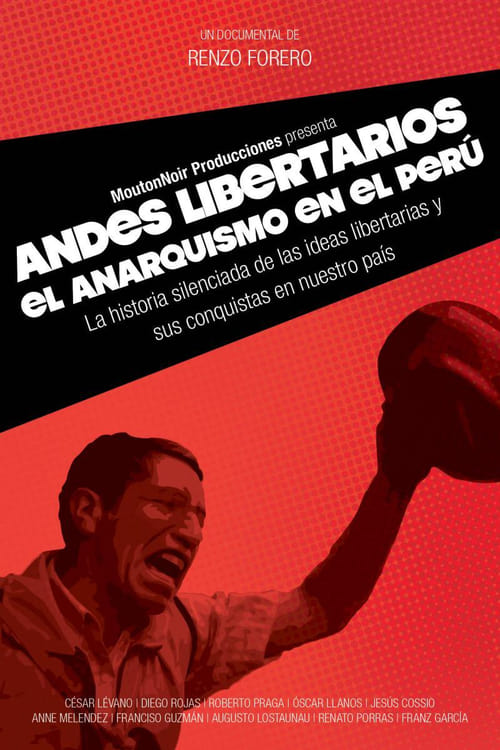Andes Libertarios: El anarquismo en el Perú 2014