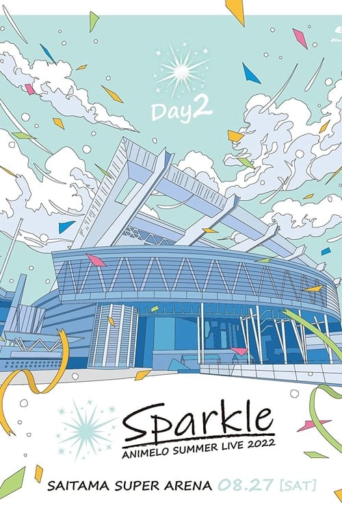 Animelo Summer Live 2022 -Sparkle- DAY2 (2023)