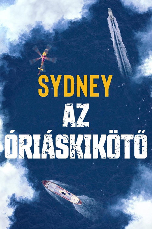 Sydney az óriás kikötő filmplakátja